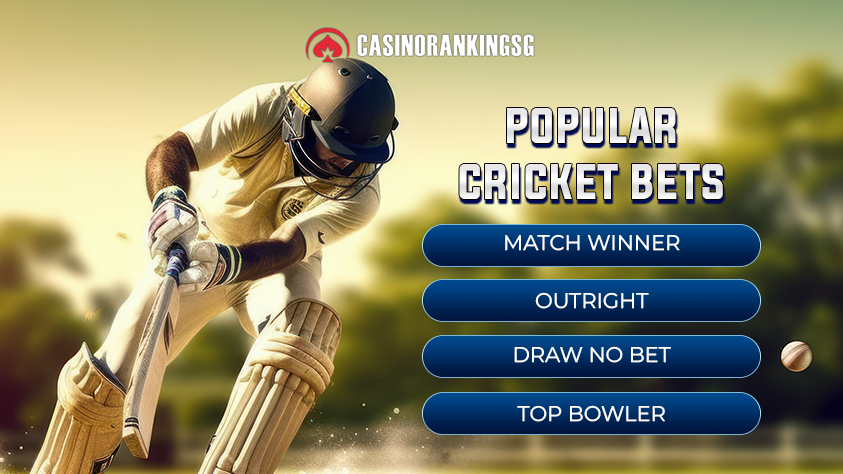 POPULAR CRICKET BETS