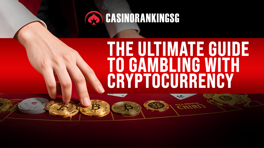 The Ultimate Guide to Gambling with Cryptocurrency